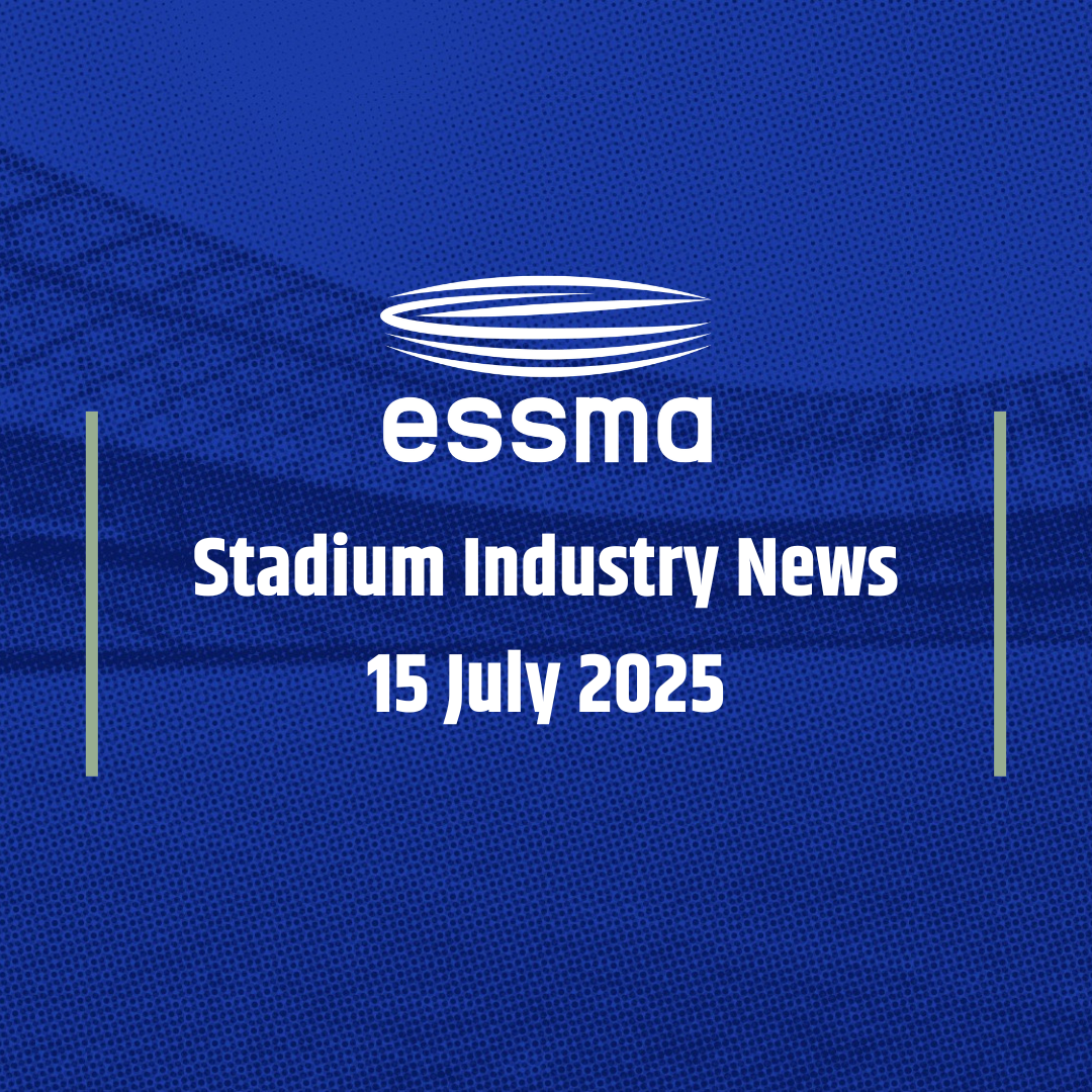 Stadium Industry News – 15 July 2025