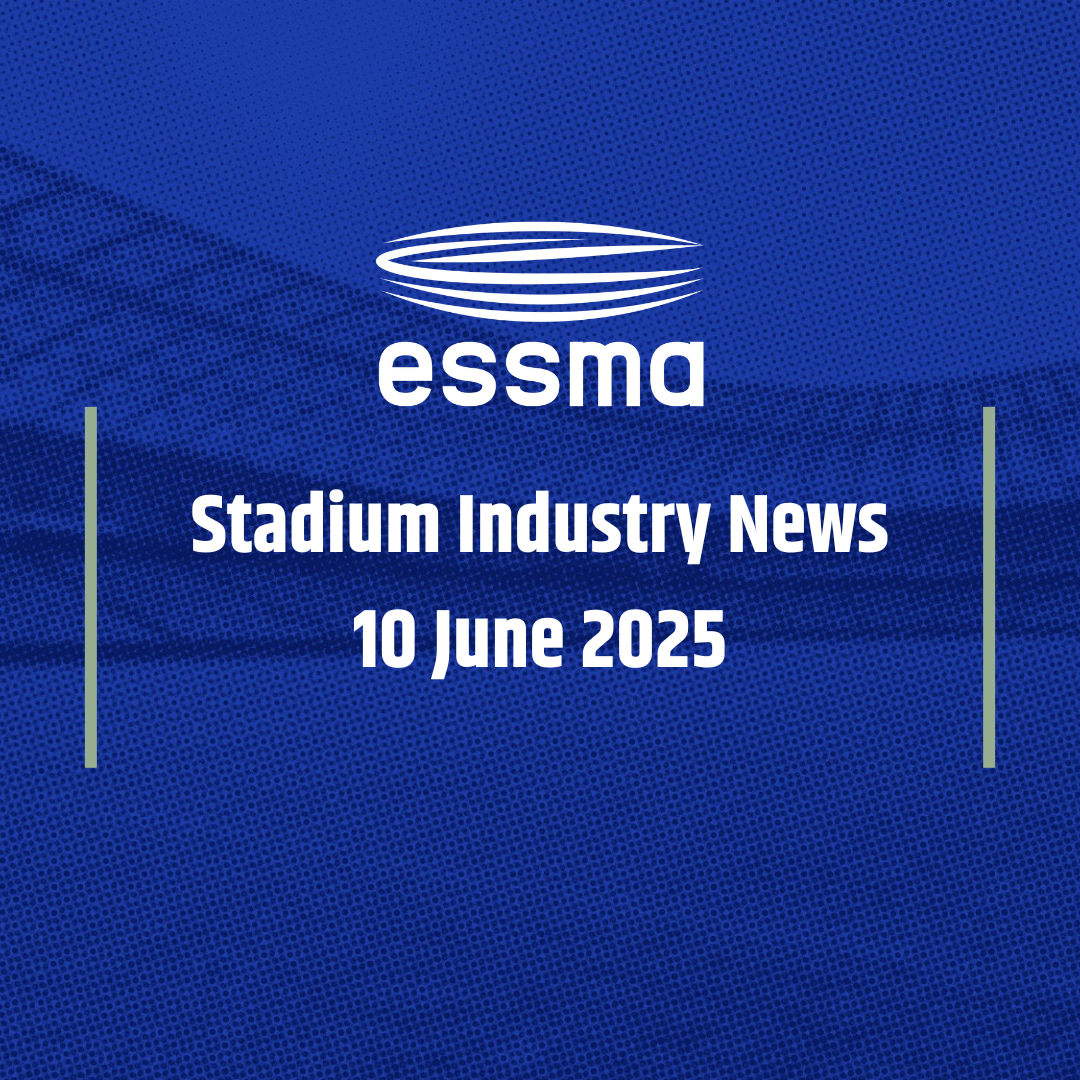 Stadium Industry News – 10 June 2025